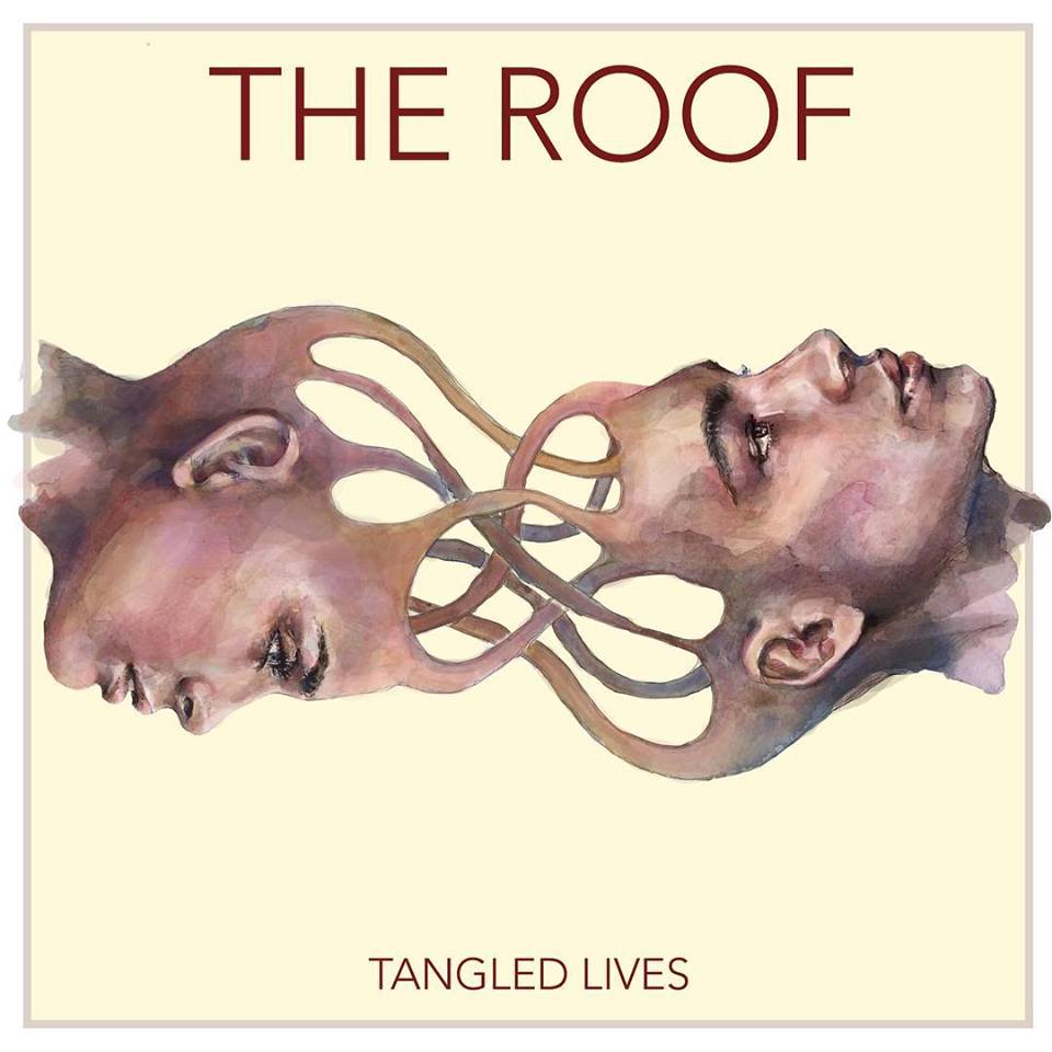 The Roof - Tangled Lives
